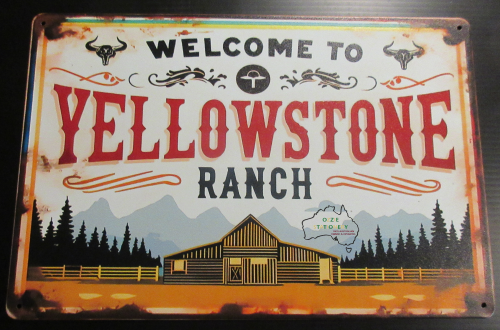 Welcome To YELLOWSTONE RANCH Tin Sign with aged look new 30cm x 20cm