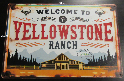 Welcome To YELLOWSTONE RANCH Tin Sign with aged look new 30cm x 20cm