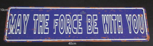 Star Wars May The Force Be With You Tin Sign with aged look new 40cm x 10cm